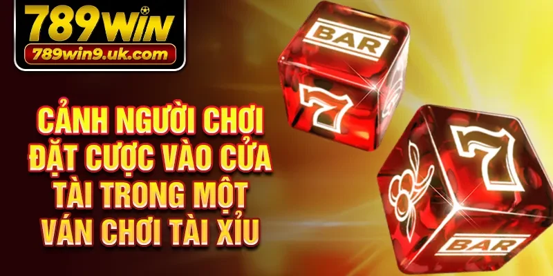 Cảnh người chơi đặt cược vào cửa Tài trong một ván chơi tài xỉu