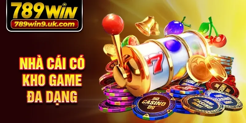 Nhà cái có kho game đa dạng