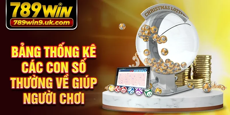 Bảng thống kê các con số thường về giúp người chơi 