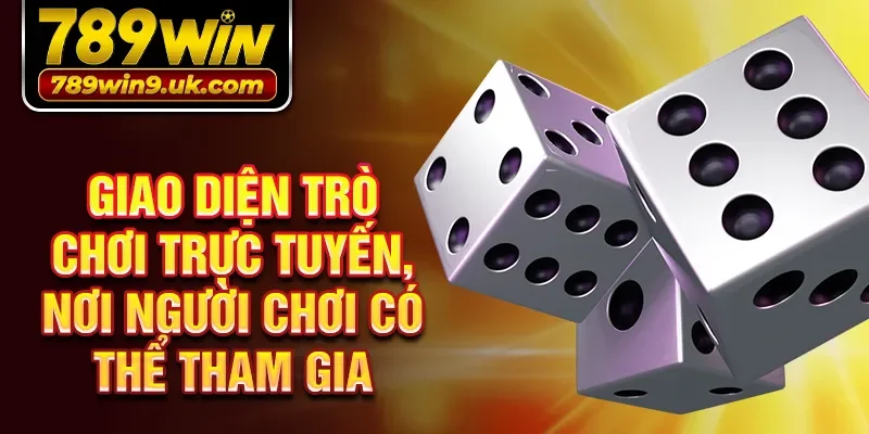 Giao diện trò chơi trực tuyến, nơi người chơi có thể tham gia